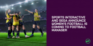 Sports Interactive and SEGA announce multi-year project to bring women’s football